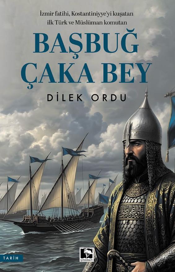 Başbuğ Çaka Bey Başbuğ Çaka Bey