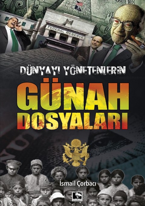 Dünyayı Yönetenlerin Günah Dosyaları Dünyayı Yönetenlerin Günah Dosyaları