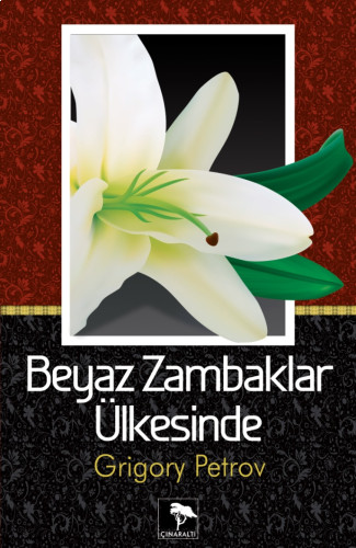 Beyaz Zambaklar Ülkesinde