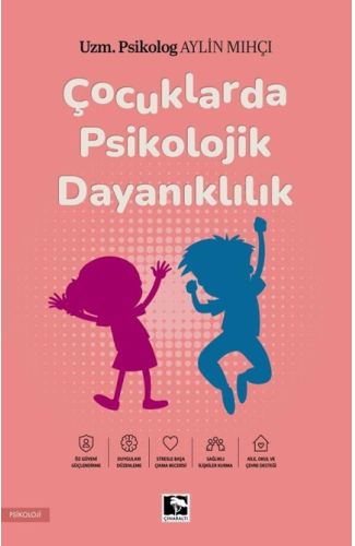Çocuklarda Psikolojik Dayanıklılık