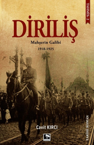 Diriliş - Mahşerin Galibi