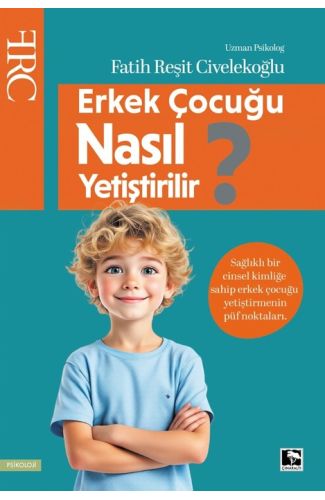 Erkek Çocuğu Nasıl Yetiştirilir?
