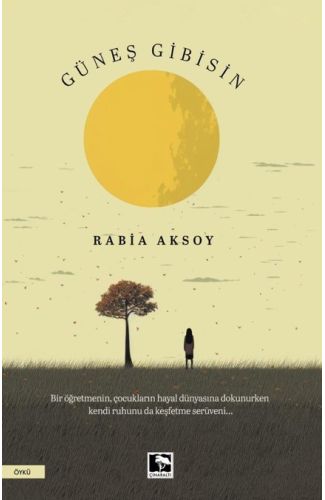 Güneş Gibisin