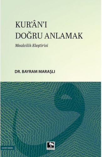 Kur'an'ı Doğru Anlamak