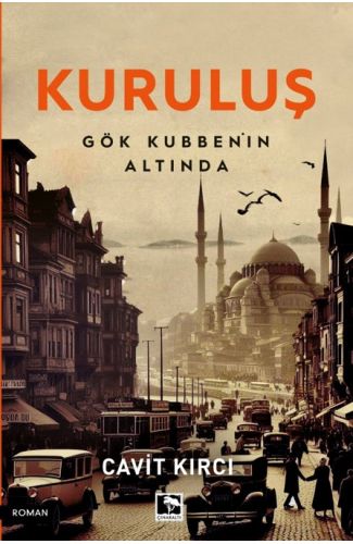 Kuruluş - Gök Kubbenin Altında