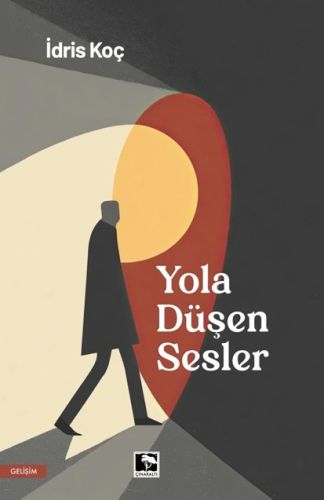 Yola Düşen Sesler