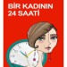 Bir Kadının 24 Saati