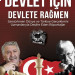 Devlet İçin Devlete Rağmen