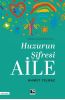 Huzurun Şifresi AİLE