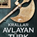 Krallar Avlayan Türk