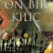 ON BİR KILIÇ