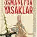 Osmanlı'da Yasaklar
