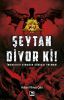 Şeytan Diyor ki
