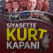 Siyasette Kurt Kapanı