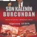 Son Kalenin Burcundan