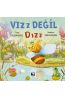 Vız Değil Dız