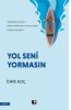Yol Seni Yormasın