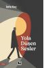 Yola Düşen Sesler
